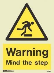 7528D Jalite Photoluminescent Warning Mind The Step Sign 200 x 150mm